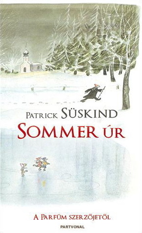 Sommer úr története by Patrick Süskind
