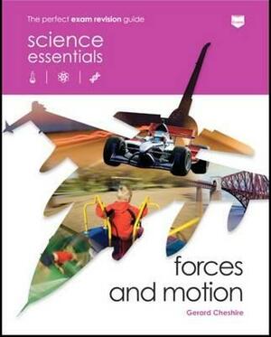 Forces and Motion by Gerard Cheshire
