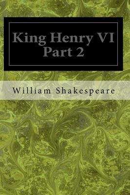 King Henry VI Part 2 by William Shakespeare