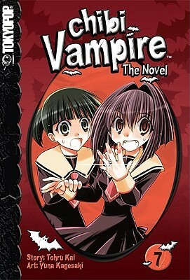 Chibi Vampire: The Novel, Volume 7 by Yuna Kagesaki, Tohru Kai