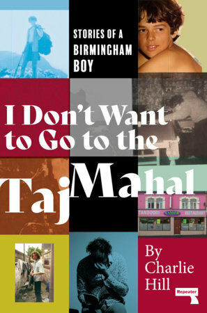 I don't want to go to the Taj Mahal by Charlie Hill