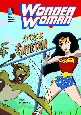 Wonder Woman: Attack of the Cheetah by Jane B. Mason