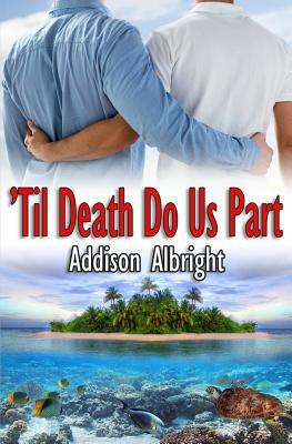 Til Death Do Us Part by Addison Albright