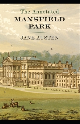 Mansfield Park: Jane Austen (Classics, History, Literature) [Annotated] by Jane Austen