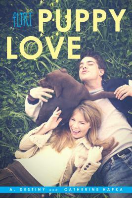 Puppy Love by A. Destiny, Catherine Hapka