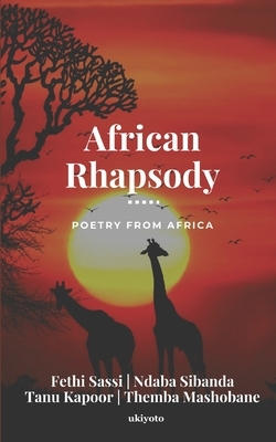 African Rhapsody by Tanu Kapoor, Ndaba Sibanda, Themba Emmanuel