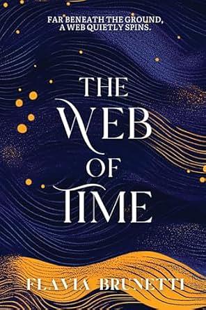 The Web of Time by Flavia Brunetti