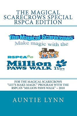 The Magical Scarecrows Special RSPCA Edition: For The Magical Scarecrows "Let's Make Magic" program with the RSPCA's "Million Paws Walk" 2010 by 
