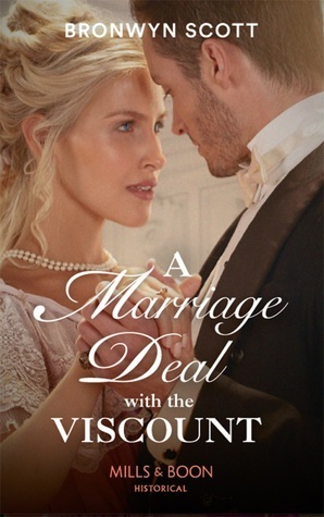 A Marriage Deal With The Viscount by Bronwyn Scott