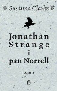 Jonathan Strange i pan Norrell. Tom 3 by Susanna Clarke