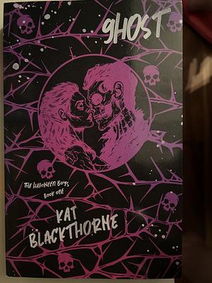 Ghost by Kat Blackthorne