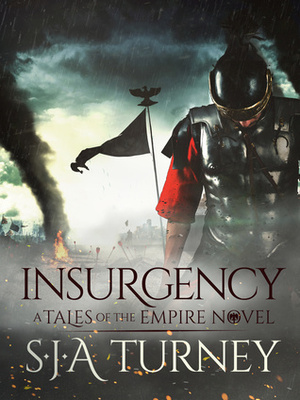 Insurgency by S.J.A. Turney