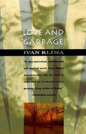 Love and Garbage by Ewald Osers, Oscar Osers, Ivan Klíma