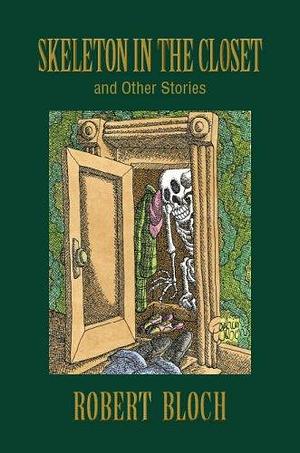 Skeleton in the Closet and Other Stories by Stefan Dziemianowicz