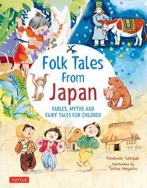 Folk Tales from Japan: Fables, Myths and Fairy Tales for Children by Florence Sakade