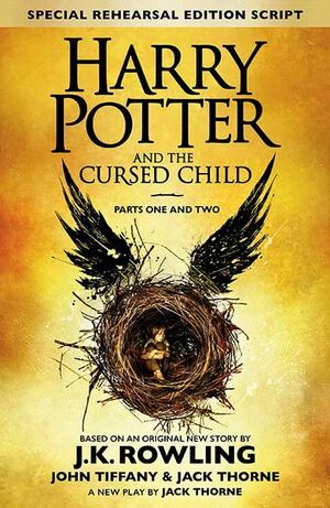 Harry Potter and the Cursed Child - Parts One and Two by Jack Thorne, John Tiffany, J.K. Rowling