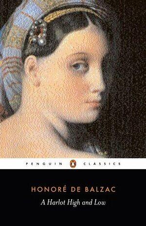 A Harlot High and Low by Honoré de Balzac