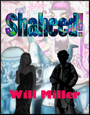 Shaheed! by Will Miller