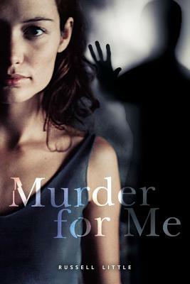 Murder for Me by Russell Little