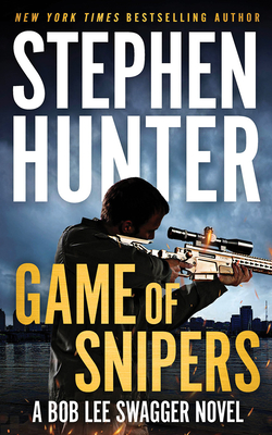 Game of Snipers by Stephen Hunter