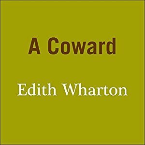 A Coward by John Chancer, Edith Wharton