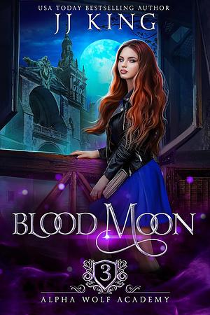 Blood Moon by J.J. King