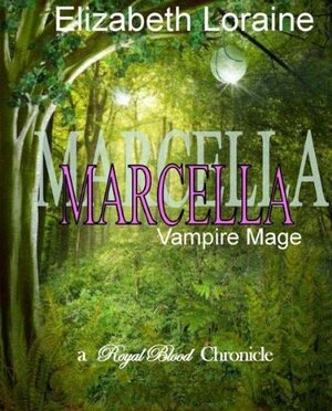 Marcella, vampire mage by Elizabeth Loraine