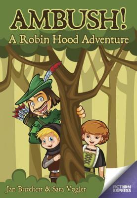 Ambush!: A Robin Hood Adventure by Jan Burchett