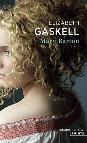 Mary Barton by Elizabeth Gaskell