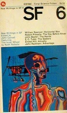 New Writings in SF-6 by Robert Presslie, William Spencer, Ernest Hill, Keith Roberts, John Rackham, John Baxter, John Carnell, E.C. Tubb