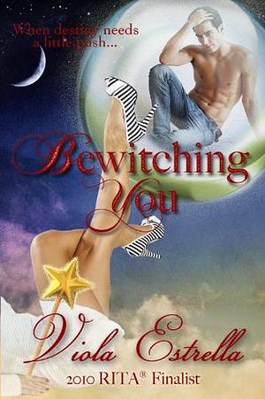 Bewitching You by Viola Estrella