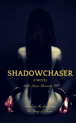 Shadowchaser by Billie Dean Shoemate