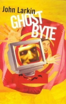 Ghost Byte by John Larkin