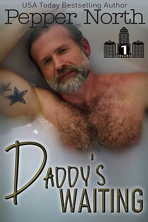 Daddy's Waiting by Pepper North
