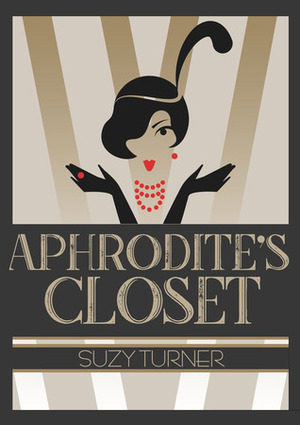 Aphrodite's Closet by Suzy Turner