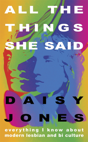 All The Things She Said by Daisy Jones