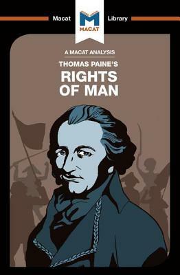 An Analysis of Thomas Paine's Rights of Man by Mariana Assis, Jason Xidias