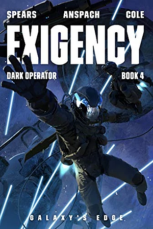 Exigency by Jason Anspach, Nick Cole, Doc Spears