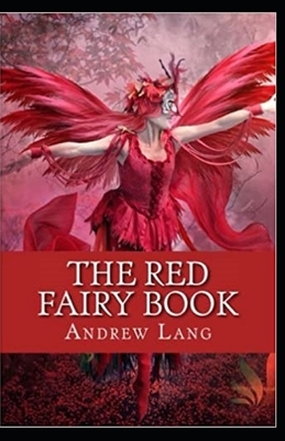 The Red Fairy Book Annotated by Andrew Lang