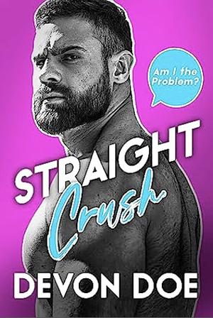 Straight Crush by Devon Doe