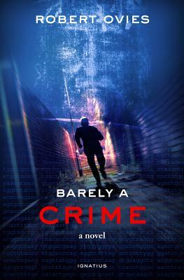 Barely a Crime by Robert Ovies
