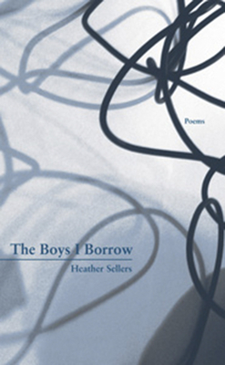 The Boys I Borrow by Heather Sellers