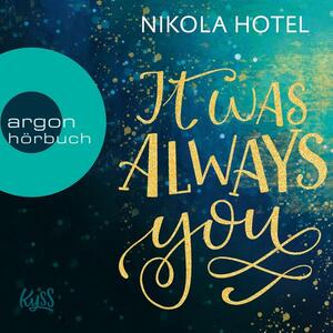 It Was Always You by Nikola Hotel