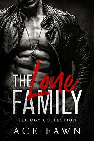 The Lone Family by Ace Fawn