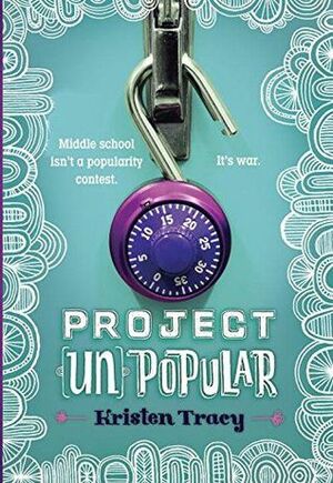 Project (Un)Popular by Kristen Tracy