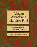 African Americans who Were First by Constance Claytor, Joan Potter