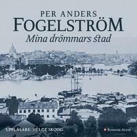Mina drömmars stad by Per Anders Fogelström