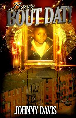 Been Bout DAT by Johnny Davis