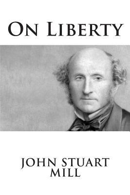 On Liberty by John Stuart Mill