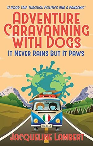 It Never Rains But It Paws by Jacqueline Lambert